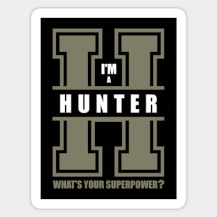 I'm a hunter, what's your superpower? Sticker